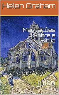 Livro Meditações Sobre a Bíblia: Julho