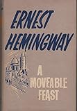 Moveable Feast 1st Edition [Hardcover] by Hemingway, Ernest