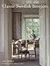 Classic Swedish Interiors by 