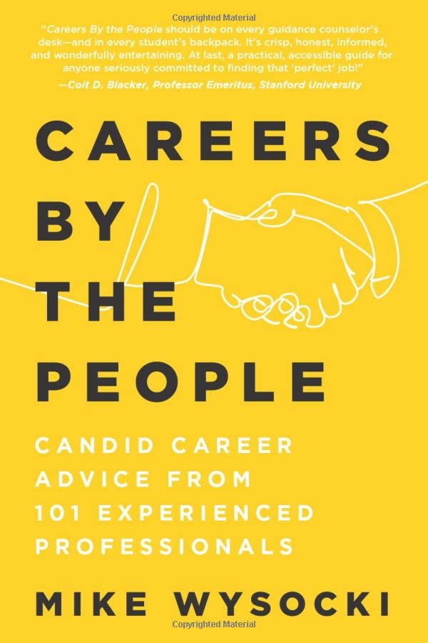 Photo 1 of Careers by the People: Candid Career Advice from 101 Experienced Professionals