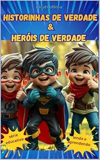 Livro Historinhas de Verdade & Heróis de Verdade + Treinamento para Pequenos Heróis