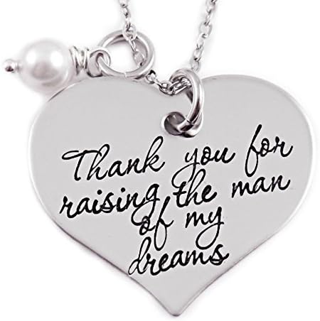 Thank You For Raising The Man of My Dreams Heart Necklace - Hand Stamped Jewelry - Mother In Law Gift