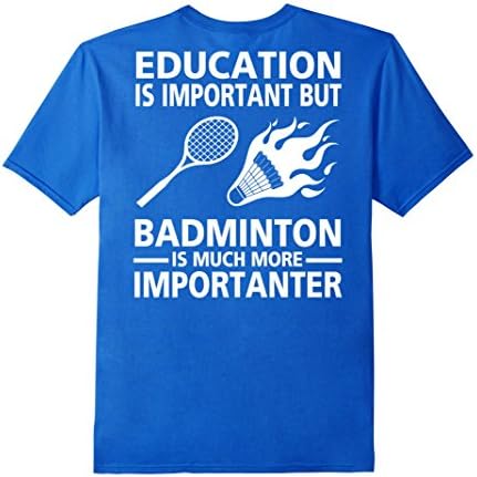 Mens badminton t shirt / funny badminton tshirt for mens, womens XL Royal Blue