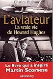 L'aviateur : La vraie vie de Howard Hughes by