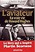 L'aviateur : La vraie vie de Howard Hughes by