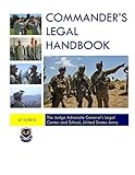 Commander's Legal Handbook by US Army The Judge Advocate General's Legal Center and School