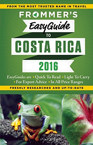 Download Frommer's EasyGuide to Costa Rica 2016 (Easy Guides)