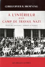 À l'intérieur d'un camp de travail nazi