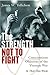 The Strength Not to Fight: Conscientious Objectors of the Vietnam War - in Their Own Words