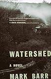 Mark Barr, "Watershed" (Hub City Press, 2019)