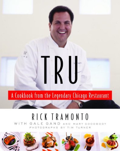 Tru: A Cookbook from the Legendary Chicago Restaurant
