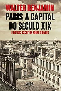 Livro Paris, a capital do século XIX: E outros escritos sobre cidades