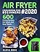 Air Fryer Cookbook For Beginners: 600 Frying Recipes For Quick And Easy Meals by Elena Rose