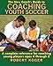 The New Coach's Guide to Coaching Youth Soccer