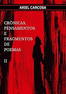 Livro Crônicas, pensamentos e fragmentos de poemas – volume 2 (Pequeno recipiente de boboquices)