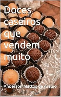Livro Doces caseiros que vendem muito