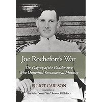 Joe Rochefort's War: The Odyssey of the Codebreaker Who Outwitted Yamamoto at Midway book cover