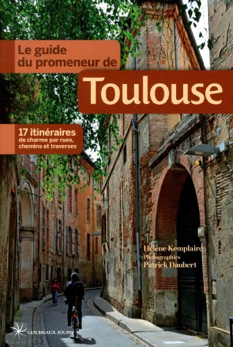 Le  guide du promeneur de Toulouse