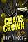 Livro Chaos Crown: Um Romance de Harém Reverso (Os Meninos do Caos Livro 3)