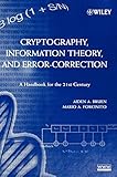 Cryptography, Information Theory, and Error-Correction: A Handbook for the 21st Century by Aiden Bruen, Mario A. Forcinito