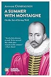 A Summer with Montaigne: On the Art of Living Well