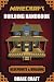 Minecraft: Minecraft Building Handbook: Ultimate Creative Minecraft Blueprints, Building Ideas, Construction, and Structures (Minecraft Blueprints, ... Houses, Minecraft Handbook, Minecraft Books)