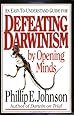 An Easy-to-Understand Guide for Defeating Darwinism by Opening Minds