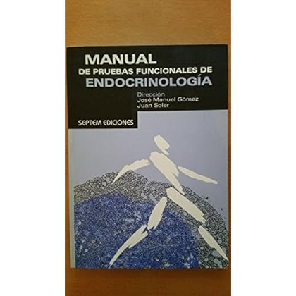 Manual de pruebas funcionales de endrocrinologia Manual de pruebas funcionales de endrocrinologia