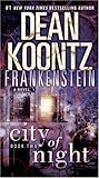 City of Night (Dean Koontz's Frankenstein, Book 2)