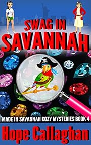 Swag in Savannah: A Made in Savannah Cozy Mystery (Made in Savannah Cozy Mysteries Series Book 4)