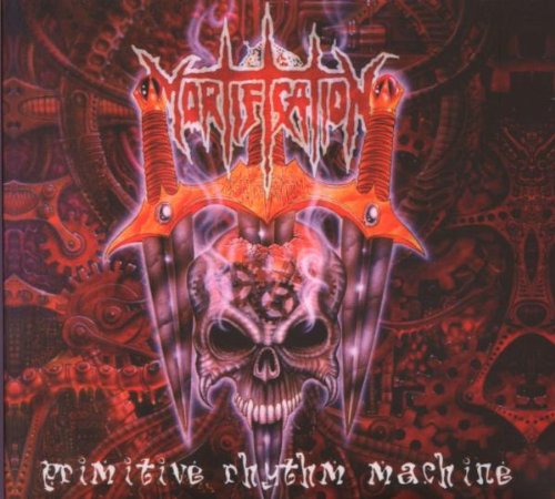 Mortification - Primitive Rhythm Machine - Zortam Music