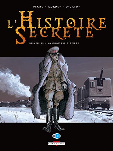 L'Histoire Secrète, Tome 15 : La chambre d'Ambre by Jean-Pierre Pécau, Igor Kordey, Fred Blanchard