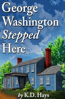 George Washington Stepped Here A Karen Maxwell Mystery