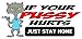 3 - Giant 8 x 10 If Your Pussy Hurts Just Stay Home Sticker HH796