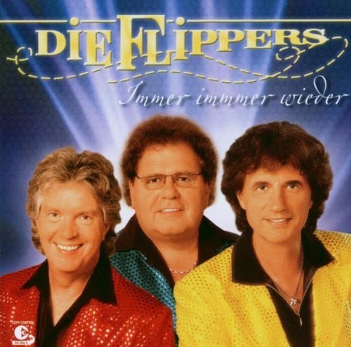 Die Flippers - Immer Immer Wieder By Die Flippers - Zortam Music