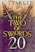 The Two of Swords: Part Twenty