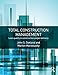 Total Construction Management: Lean Quality in Construction Project Delivery