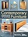 Contemporary Furniture: 17 Projects You Can Build by Scott Francis