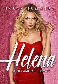 Livro Helena: (Série Amigas & Rivais #1)