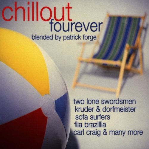 Chillout Fourever (Blended by Patrick Forge) at Amazon