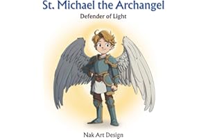St. Michael the Archangel: Defender of Light