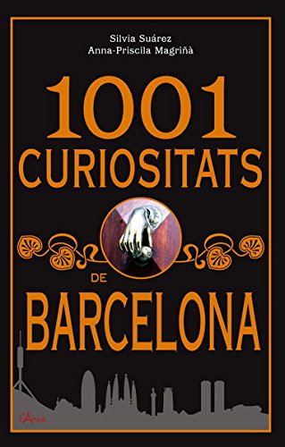 1001 Curiositats De Barcelona (SIN COLECCION)
