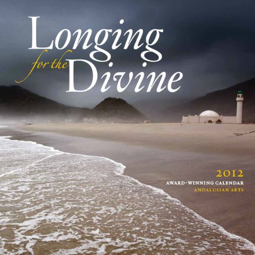 Longing For The Divine Calendar 2022 Longing For The Divine" Award-Winning 2012 Wall Calendar (Longing For The  Divine, 2012): Rumi, Hafiz, Chisti And Others, Mohamed H. Marei:  9781933642994: Amazon.com: Books