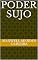 Livro PODER SUJO