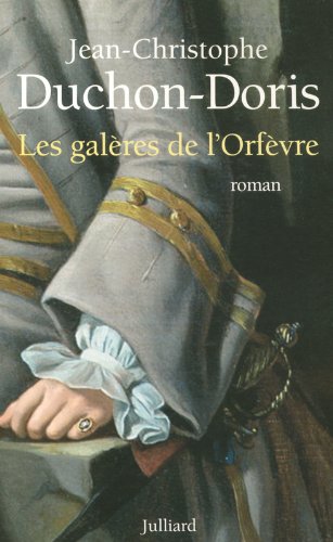 Les  galères de l'Orfèvre