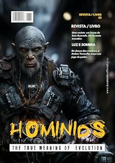 Livro Hominids - Luz e Sombra: Revista 3 (HOMINIDS - O Verdadeiro Significado de Evolução)