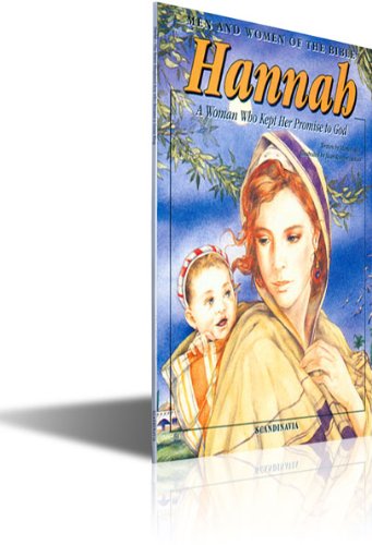 Hannah : A Woman Who Kept Her Promise to God