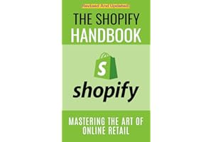 The Shopify Handbook: Mastering the Art of Online Retail