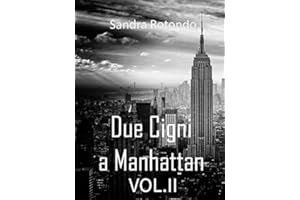 Due Cigni a Manhattan Vol. II (Italian Edition)
