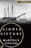 Hidden History of Martha's Vineyard